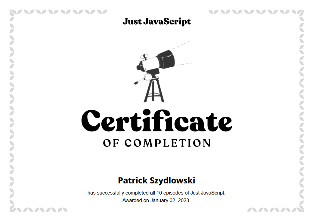 Patrick Szydlowski's Certificate for Just JavaScript Course by Dan Abramov